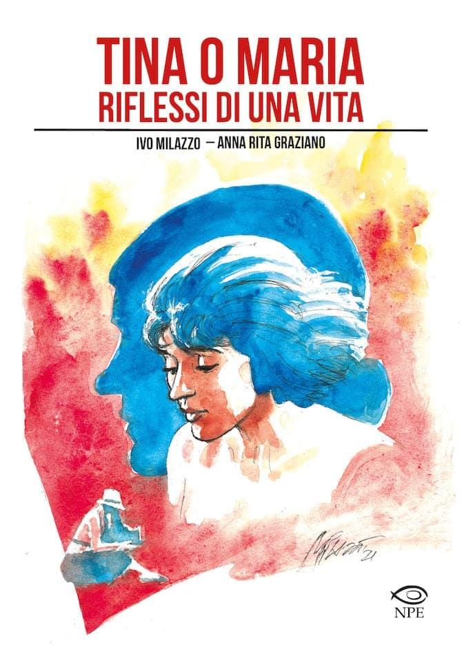 Tina o Maria, riflessi di una vita